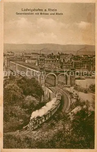 AK / Ansichtskarte Ludwigshafen_Rhein Gesamtansicht mit Bruecke und Rhein Eisenbahn Dampflokomotive Ludwigshafen Rhein