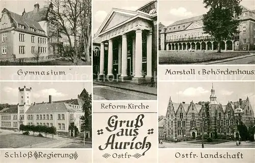AK / Ansichtskarte Aurich_Ostfriesland Gymnasium Kirche Marstall Behoerdenhaus Schloss Regierung Ostfriesische Landschaft Aurich_Ostfriesland