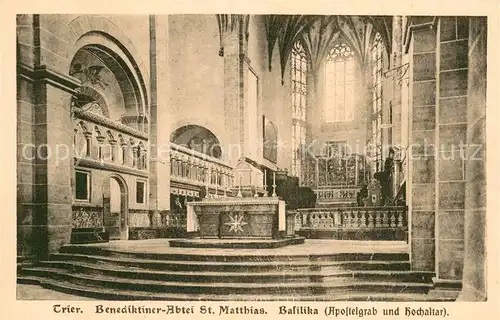 AK / Ansichtskarte Trier Benediktiner Abtei St.Matthias Basilika und Hochaltar Trier