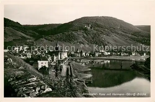 AK / Ansichtskarte Bernkastel Kues Hermann Goering Bruecke Mosel Bernkastel Kues