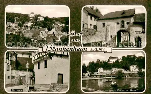 AK / Ansichtskarte Blankenheim_Ahr Panorama St Georgs Tor Ahrquelle Weiher mit Burg Blankenheim_Ahr