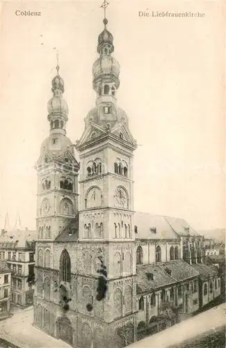 AK / Ansichtskarte Coblenz_Koblenz Liebfrauenkirche Coblenz_Koblenz