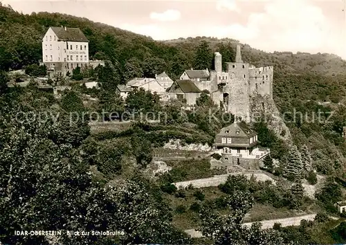 AK / Ansichtskarte Idar Oberstein Panorama Blick zur Schlossruine Ausflugslokal Idar Oberstein