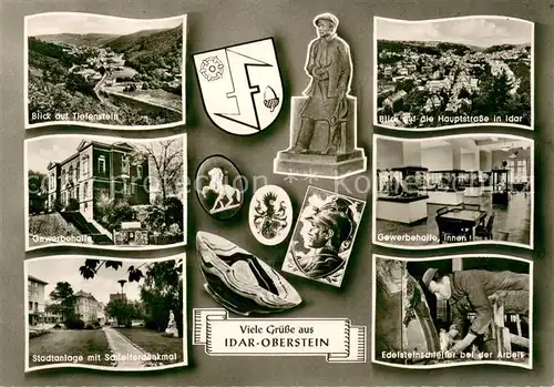 AK / Ansichtskarte Idar Oberstein Panorama Blick auf Tiefenstein Gewerbehalle Stadtanlage Schleiferdenkmal Edelsteinschleifer Stadt der Edelsteine Idar Oberstein