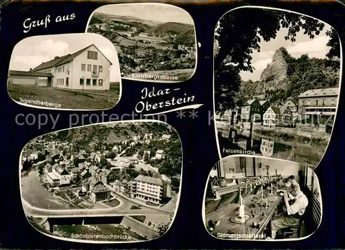 AK / Ansichtskarte Idar Oberstein Panorama Stadt der Edelsteine Jugendherberge Bruecke Klotzbergkaserne Felsenkirche Diamantschleiferei Idar Oberstein