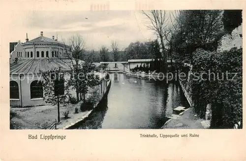 AK / Ansichtskarte Lippspringe_Bad Trinkhalle Lippequelle und Ruine Lippspringe_Bad