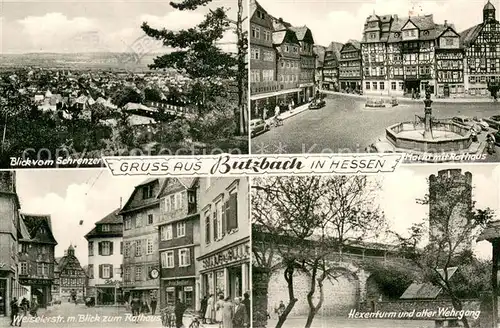 AK / Ansichtskarte Butzbach Blick vom Schrenzer Markt Rathaus Brunnen Weiselerstrasse Hexenturm und alter Wehrgang Butzbach