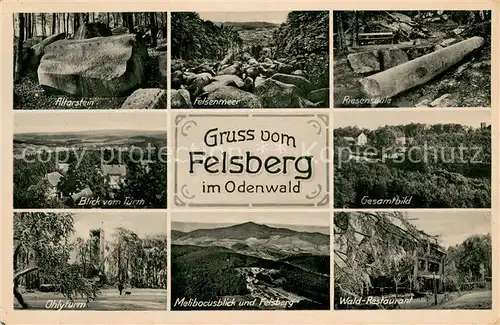 AK / Ansichtskarte Felsberg_Odenwald Felsenmeer Riesensaeule Wald Restaurant Ohlyturm Altarstein Felsberg Odenwald