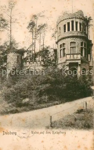 AK / Ansichtskarte Duisburg_Ruhr Ruine auf dem Kaiserberg Duisburg Ruhr