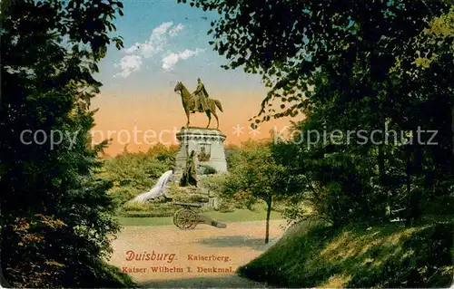 AK / Ansichtskarte Duisburg_Ruhr Kaiserberg Kaiser Wilhelm 1. Denkmal Duisburg Ruhr