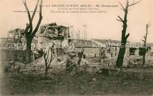 AK / Ansichtskarte Ville sur Tourbe Un coin de ce canton entierement detruit in Grande Guerre 1914 17 Ville sur Tourbe