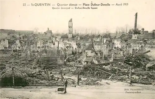 AK / Ansichtskarte Saint Quentin_02 Quartier detruit Place Dufour Denelle Avril 1919 