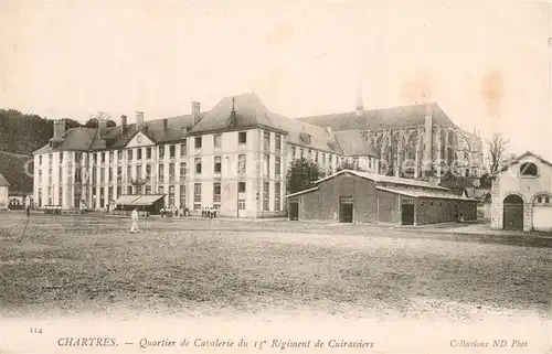 AK / Ansichtskarte Chartres_28 Quartier de Cavalerie du 13 Regiment de Cuirassiers 
