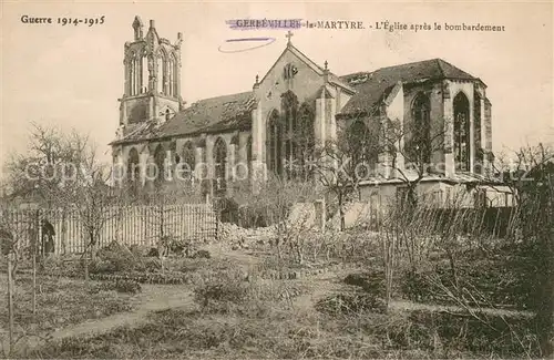 AK / Ansichtskarte Gerbeviller_la_Martyre Eglise apres le bombardement  Gerbeviller_la_Martyre