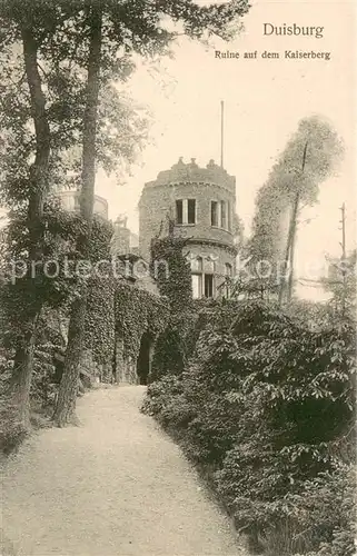 AK / Ansichtskarte Duisburg_Ruhr Ruine auf dem Kaiserberg Duisburg Ruhr