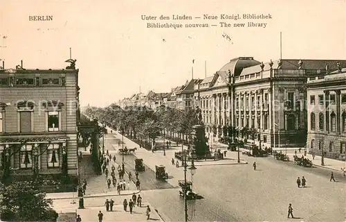 AK / Ansichtskarte Berlin Unter den Linden Koenigliche Bibliothek Denkmal Automobile Feldpost Berlin