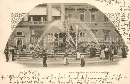 AK / Ansichtskarte Berlin Neptunbrunnen auf dem Schlossplatz Berlin