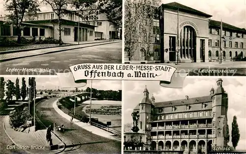 AK / Ansichtskarte Offenbach_Main Leder Messehalle Ledermuseum Carl Ulrich Bruecke Schloss Offenbach Main