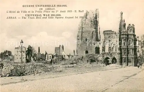 AK / Ansichtskarte Arras_Pas de Calais_62 Grande Guerre 1914 Hotel de Ville et la Petite Place au Aout 1915 