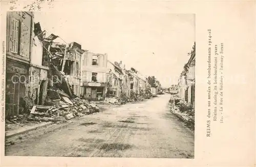 AK / Ansichtskarte Reims_51 dans ses annees de bombardements 1914 18 La Rue de Betheny 