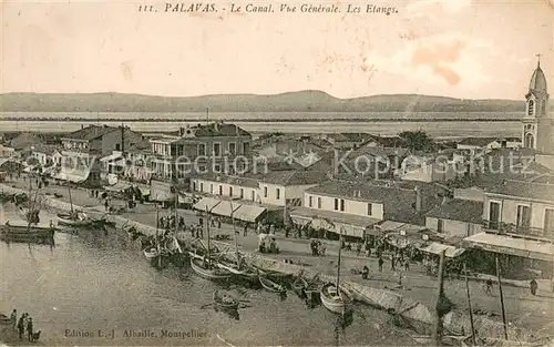 AK / Ansichtskarte Palavas les Flots_Herault Le Canal Vue generale Les Etangs Palavas les Flots_Herault