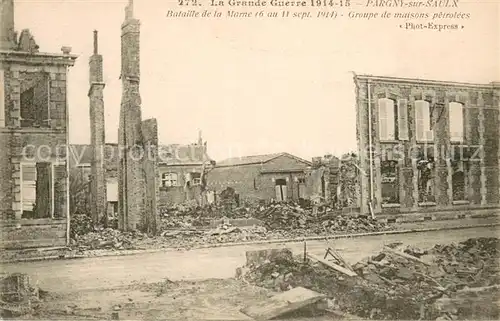AK / Ansichtskarte Pargny sur Saulx Bataille de la Marne Groupe de maisons petrolees apres bombardee Pargny sur Saulx