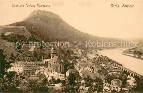 AK / Ansichtskarte Koenigstein_Saechsische_Schweiz Stadt und Festung Koenigstein_Saechsische