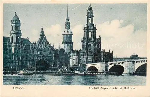 AK / Ansichtskarte Dresden Friedrich August Bruecke und Hofkirche Dresden