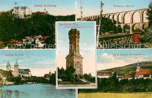 AK / Ansichtskarte Rochlitz_Sachsen schloss Rochsburg Goehrener Bruecke Schloss und Kirche Wechselburg Schloss Rochlitz Friedrich August Turm Rochlitz Sachsen