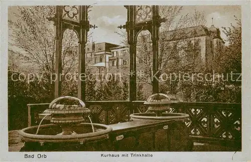 AK / Ansichtskarte Bad_Orb Kurhaus mit Trinkhalle Bad_Orb