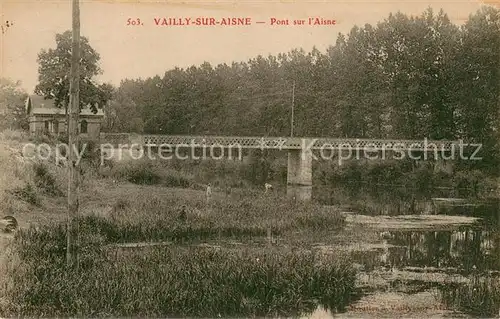 AK / Ansichtskarte Vailly sur Aisne Pont sur l Aisne Vailly sur Aisne