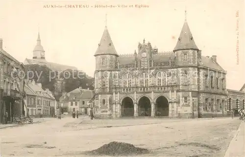AK / Ansichtskarte Auxi le Chateau Hotel de Ville et Eglise Auxi le Chateau