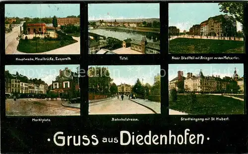 AK / Ansichtskarte Diedenhofen_Thionville_57 Hauptwache Total Neuer Stadtteil Marktplatz Bahnhofstrasse Schloss St Hubert 