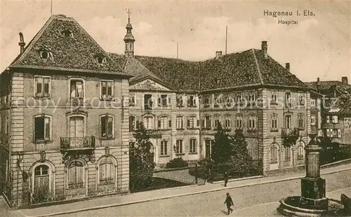 AK / Ansichtskarte Hagenau_Elsass Hospital Hagenau Elsass