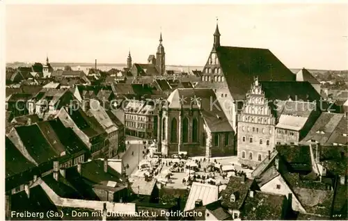 AK / Ansichtskarte Freiberg_Sachsen Dom mit Untermarkt und Petrikirche Freiberg Sachsen
