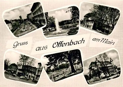 AK / Ansichtskarte Offenbach_Main Kaiserstrasse Paulskirche Parkbad Buesingpark Fontaene Theater Messehallen Main Faehre Isenburger Schloss Offenbach Main