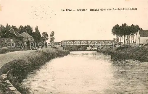 AK / Ansichtskarte La_Fere_Aisne Bruecke ueber den Sambre Oise Kanal La_Fere_Aisne