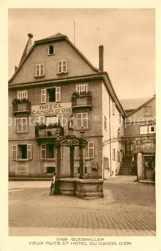 AK / Ansichtskarte Guebwiller_Elsass Vieux puits et Hotel du Danon d Or Guebwiller_Elsass