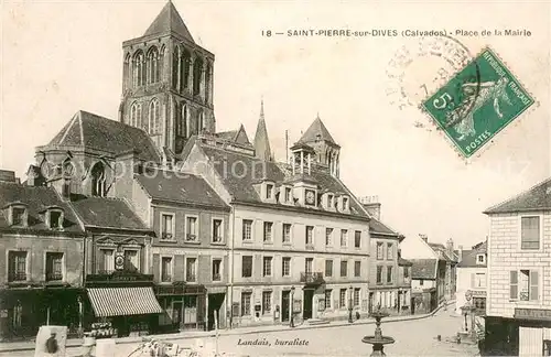 AK / Ansichtskarte Saint Pierre sur Dives Place de la Mairie Saint Pierre sur Dives