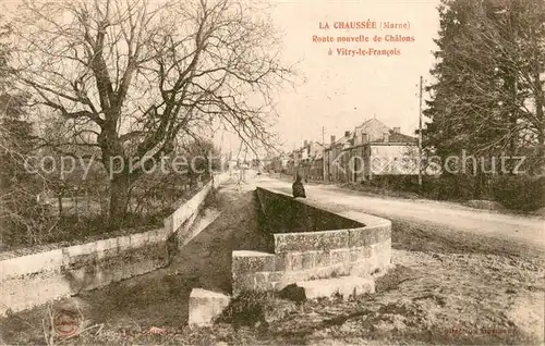AK / Ansichtskarte La_Chaussee sur Marne Route nouvelle de Chalons a Vitry le Francois La_Chaussee sur Marne