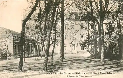 AK / Ansichtskarte Orleans_Loiret Maison Mere des Soeurs de St Aignan Facade de l Etablissement Orleans_Loiret