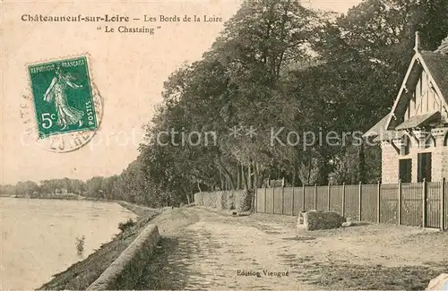 AK / Ansichtskarte Chateauneuf sur Loire Les Bords de la Loire Le Chastaing Chateauneuf sur Loire