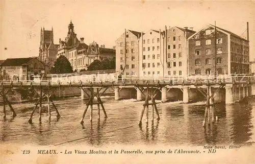 AK / Ansichtskarte Meaux_77 Les Vieux Moulins et la Passerelle vue prise de l Abreuvoir 