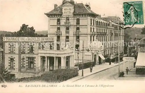 AK / Ansichtskarte Bagnoles de l_Orne Le Grand Hotel et lAvenue de l Hippodrome Bagnoles de l_Orne