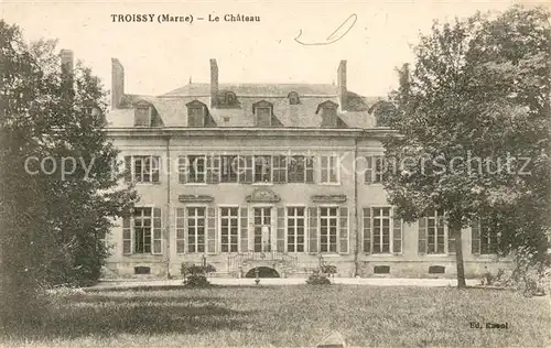 AK / Ansichtskarte Troissy Le Chateau Troissy