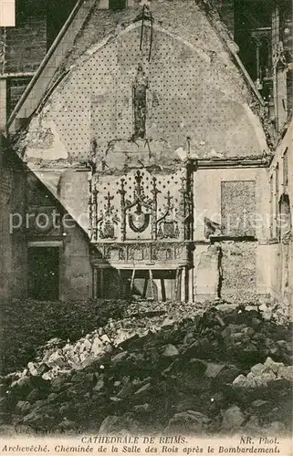 AK / Ansichtskarte Reims_51 Cathedrale Archeveche Cheminee de la Salle des Rois apres le bombardement 