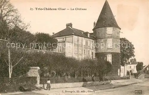 AK / Ansichtskarte Trie Chateau Le Chateau Trie Chateau
