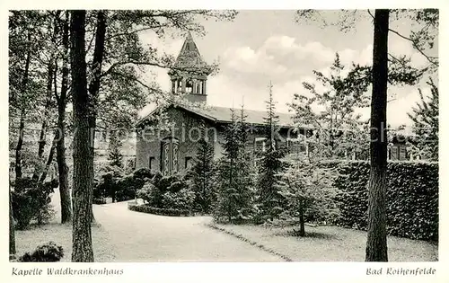 AK / Ansichtskarte Bad_Rothenfelde Kapelle Waldkrankenhaus Bad_Rothenfelde