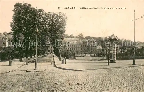 AK / Ansichtskarte Sevres Ecole Normale le square et le marche Sevres