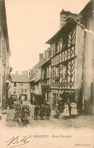 AK / Ansichtskarte Saint Brieuc_Cotes d_Armor Rue Fardel Saint Brieuc_Cotes d